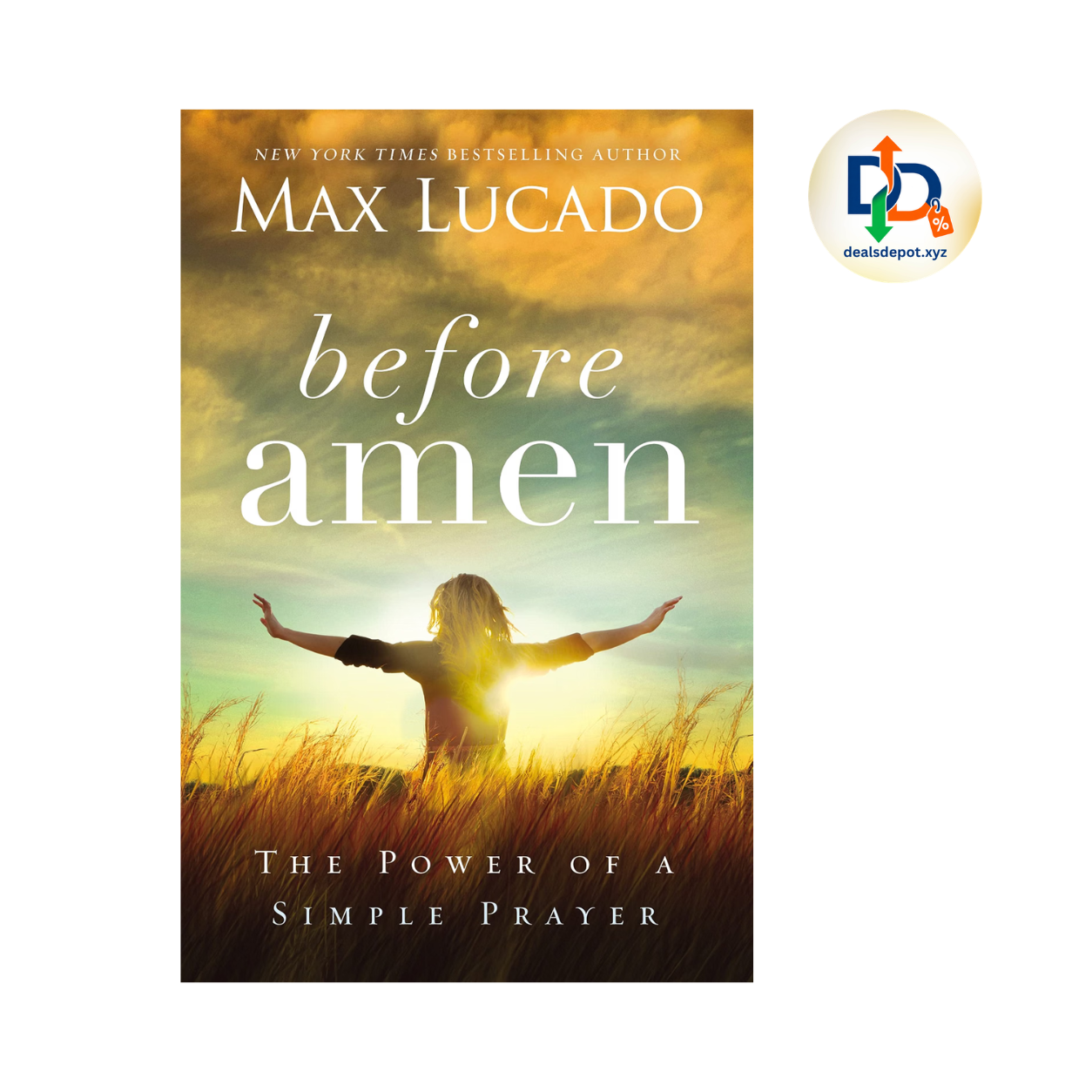 Before Amen by Max Lucado