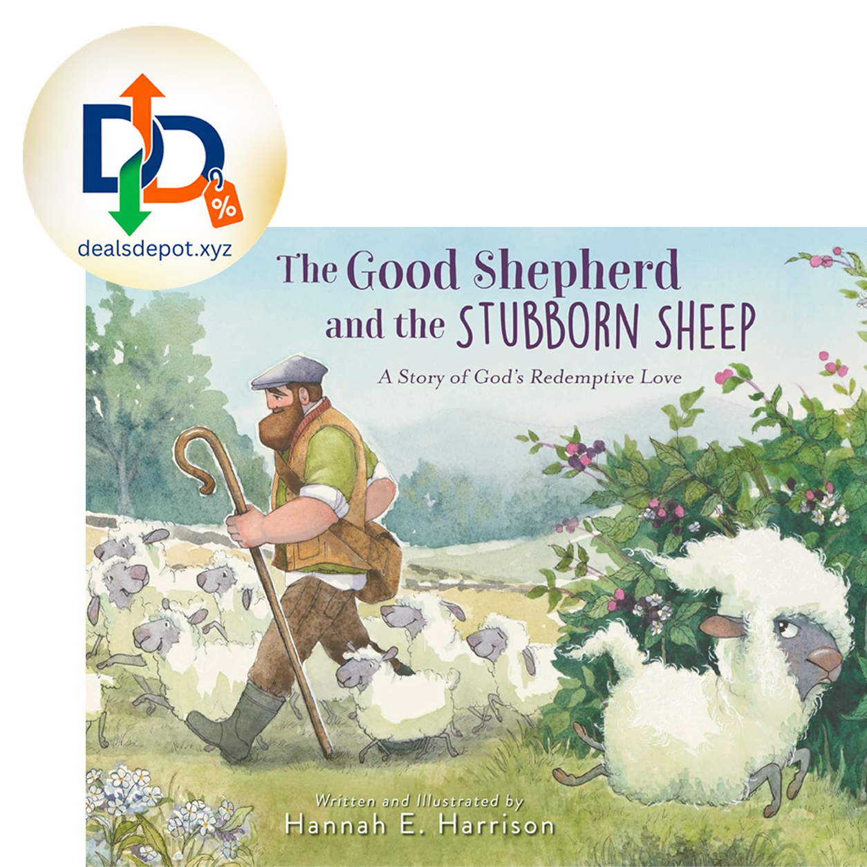The Good Shepherd and the Stubborn Sheep: A Story of God’s Redemptive Love
