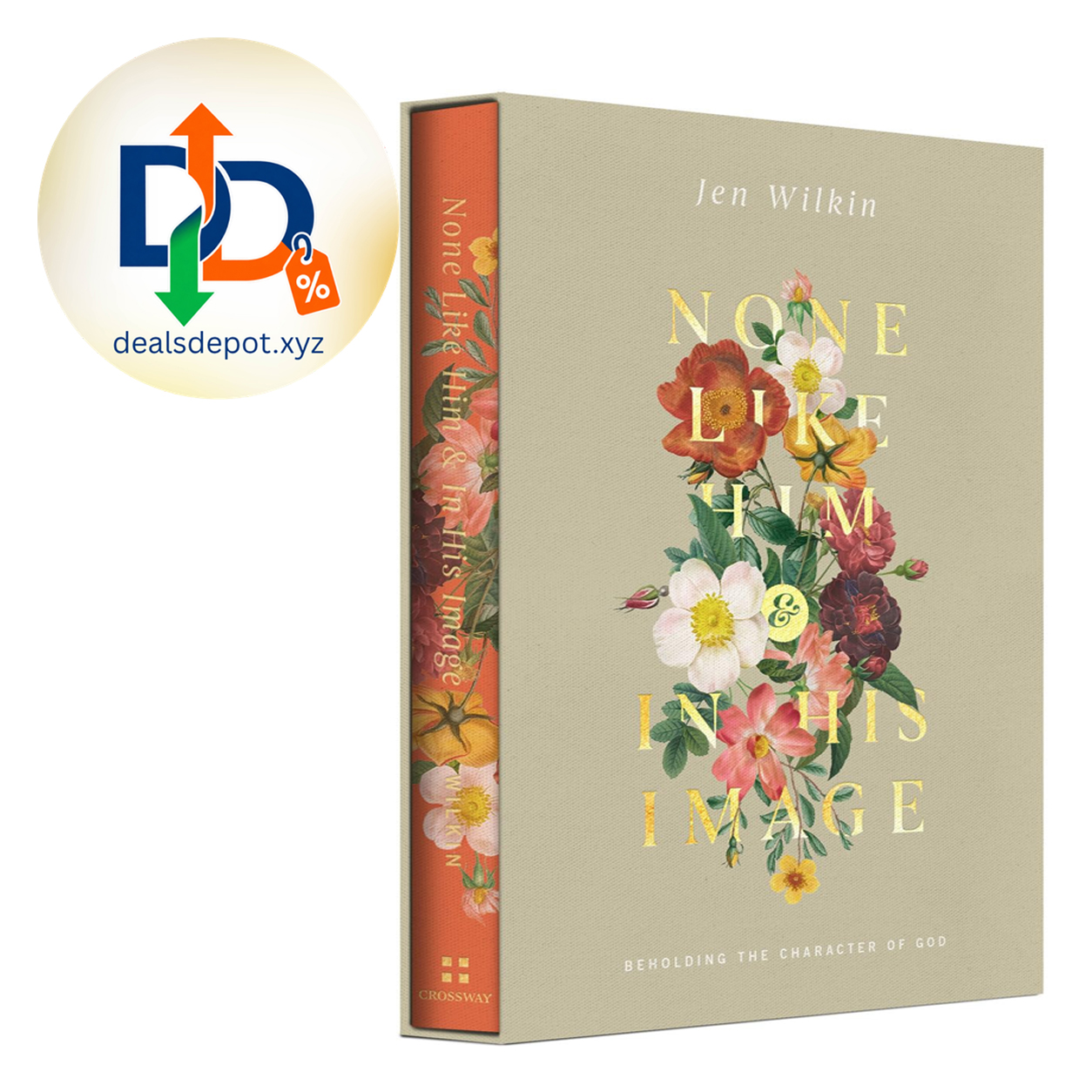 None Like Him and In His Image Gift Edition: Beholding the Character of God (2 Volumes in 1) – Christian Gifts for Women: Beholding the Character of God (2 Volumes in 1)