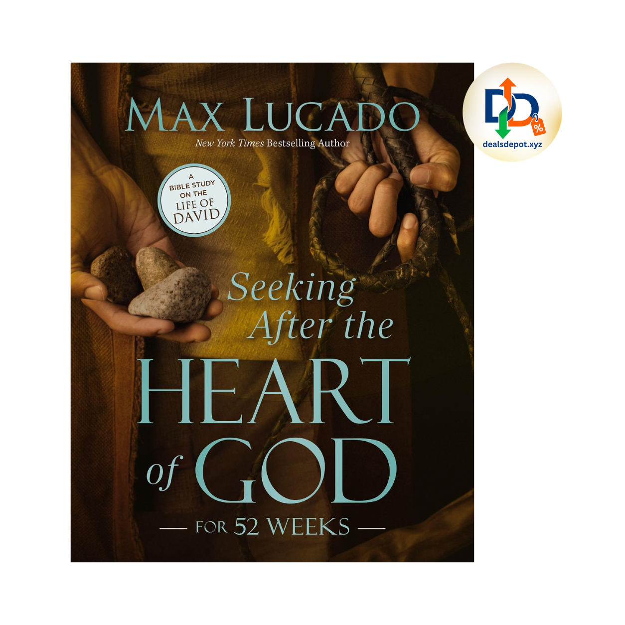 Seeking After the Heart of God for 52 Weeks by Max Lucado
