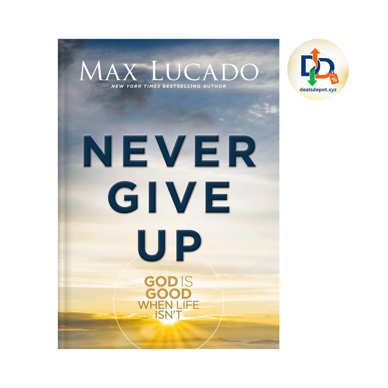 Never Give Up by Max Lucado
